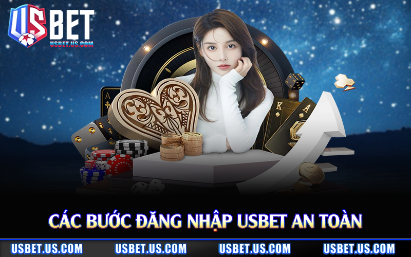 Các bước đăng nhập Usbet an toàn