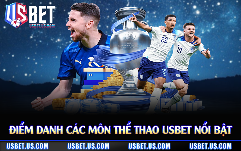 Điểm danh các môn thể thao Usbet nổi bật