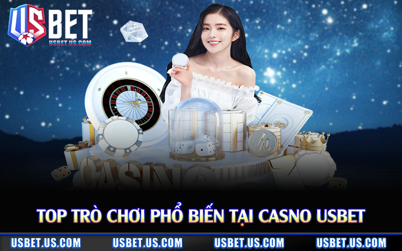 Top trò chơi phổ biến tại casno Usbet